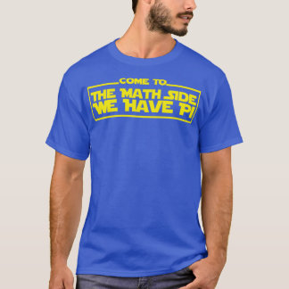 We Have Pi Math Funny T-Shirt