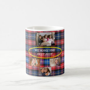 We Have The Best Mom In Plaid 4 photos Freestyle  Coffee Mug