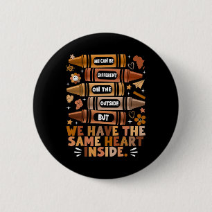 We Have The Same Heart Black History Month African 2 Inch Round Button