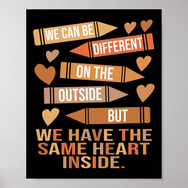 We Have The Same Heart Inside Unity Black History  Poster (Front)