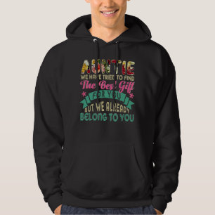 We Have Tried To Find The Best Present For Auntie Hoodie
