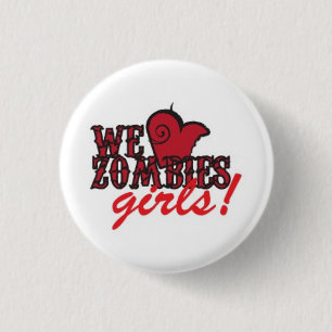 we heart zombie girls 1 inch round button