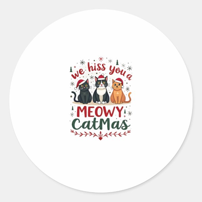 We Hiss You A Meowy Catmas Funny Cat Christmas Ugl Classic Round Sticker (Front)