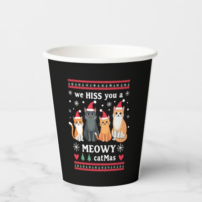 We Hiss You A Meowy Catmas Funny Cat Christmas Ugl Paper Cups (Front)