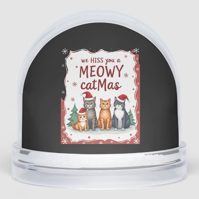 We Hiss You A Meowy Catmas Funny Cat Christmas Ugl Snowglobe (Front)