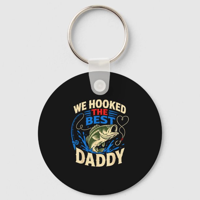 We hooked the daddy vintage fishing design  keychain (Front)