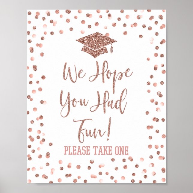 We Hope You Had Fun Please Take One Grad Sign (Front)