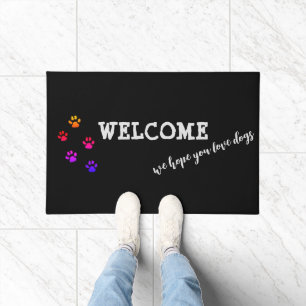 "We Hope You Like Dogs" Welcome Doormat   Dog Love