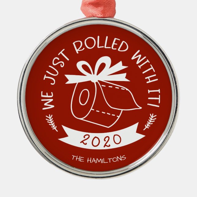 We Just Rolled With It Funny Covid Christmas Metal Ornament (Front)