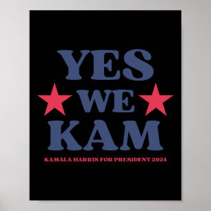 We Kam President Kamala Harris 47 Madame Presiden Poster