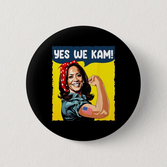 We Kam Rosie The Riveter For President Kamala Harr 2 Inch Round Button (Front)