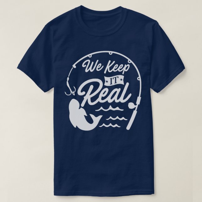 We Keep It Real T-Shirt (Design Front)