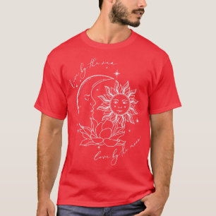 We Live By he Sun Love By he Moon Spirituality Boh T-Shirt