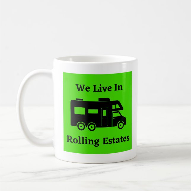 We Live In Rolling Estates - Class C Coffee Mug (Left)