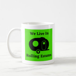 We Live In Rolling Estates - Fiberglass Egg Coffee Mug