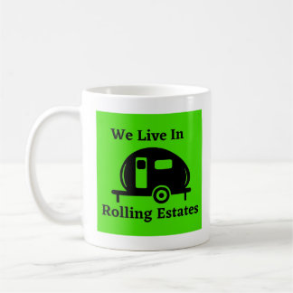 We Live In Rolling Estates - Teardrop Coffee Mug