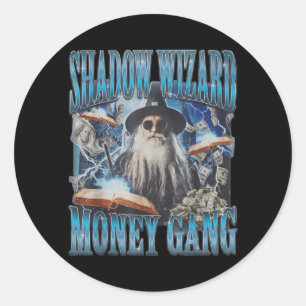 We Love Casting Spells Shadow Wizard Gang Meme Classic Round Sticker