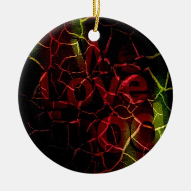 We love ceramic ornament (Front)