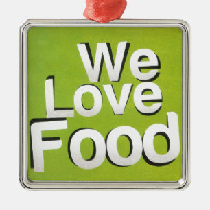 We Love Food: Hate Waste Green & White Aesthetic Metal Ornament