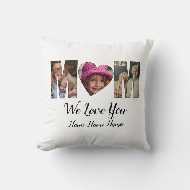We Love Heart Mom Add Photos Names Text  Throw Pillow (Front)