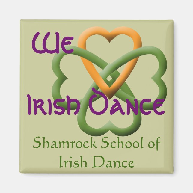We love Irish Dance Magnet (Front)