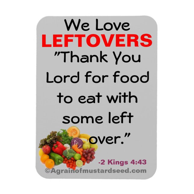 We love leftovers bible quote magnet (Vertical)