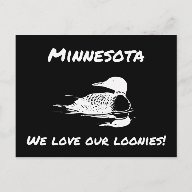We Love Our Loonies Funny MN Postcard (Front)