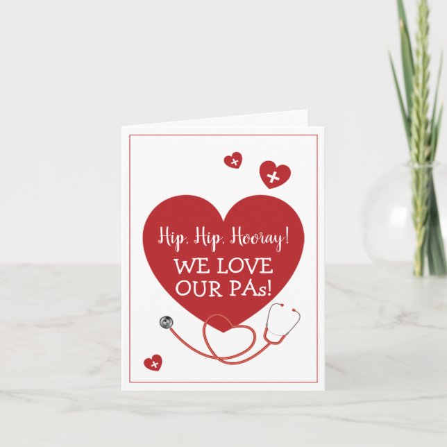 We Love Our PAs Physician Assistant Card (Front)
