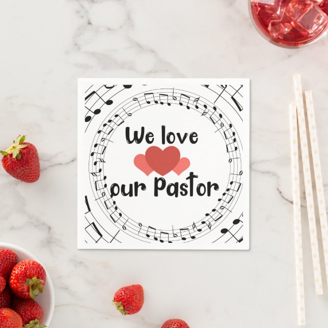 We Love Our Pastor Napkin (Insitu)