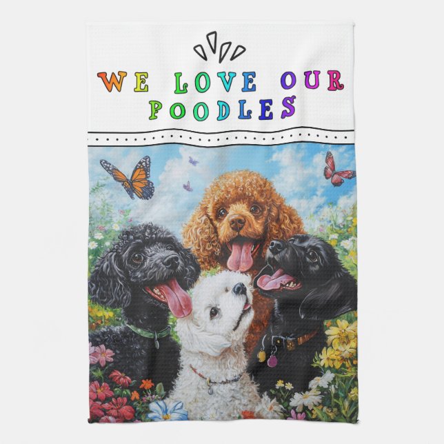 We Love Our Poodles Kitchen Towel (Vertical)