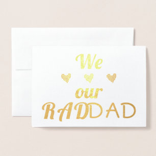 We Love Our RAD DAD   Real Foil   Father's Day Foil Card