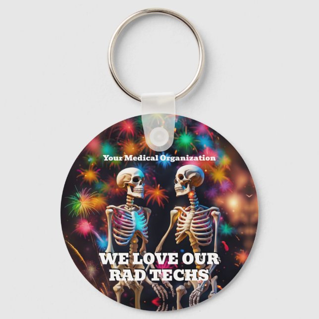 We Love Our Rad Techs with Skeletons  Keychain Mag (Front)