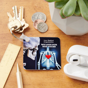 We Love Our Rad Techs with X-Ray Keychain