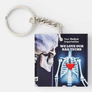 We Love Our Rad Techs with X-Ray Keychain