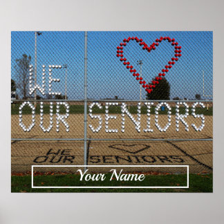 We Love Our Seniors Personalized Name color photo Poster