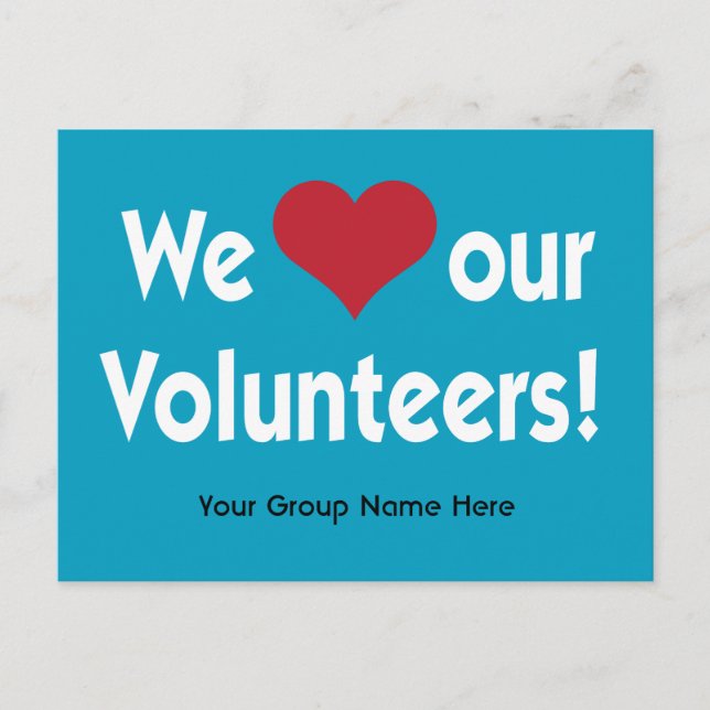 We Love Our Volunteers with Heart and Group Name Postcard (Front)