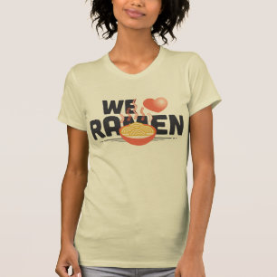 we love ramen noodles! T-Shirt