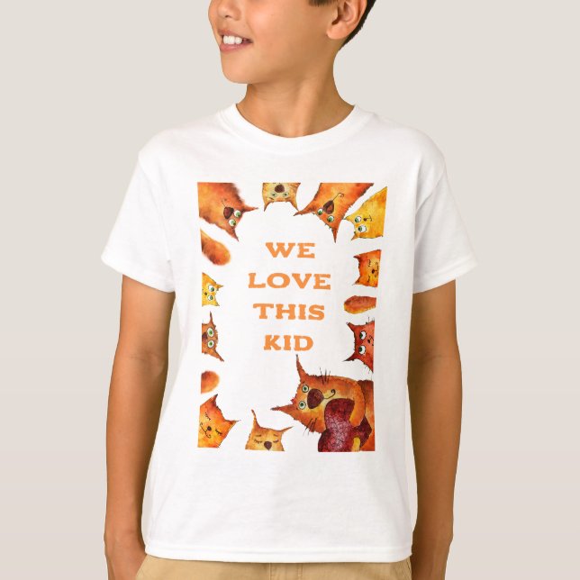 We love this kid T-Shirt (Front)