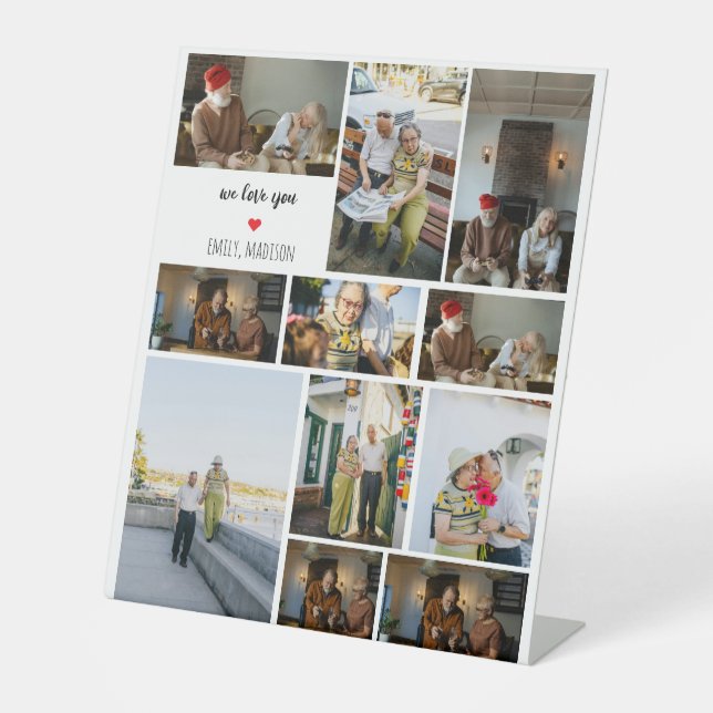 We Love You Custom Family Photo Collage  Pedestal Sign (Front)