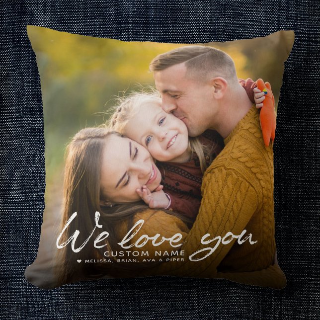 We Love you Custom Name Chic Brush Script Photo Throw Pillow (Creator Uploaded)