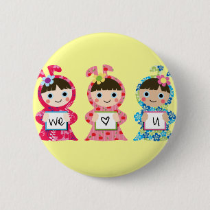 We Love You - Customize it! 2 Inch Round Button