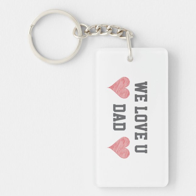 We love you Dad Acrylic Keychain Gift  (Front)