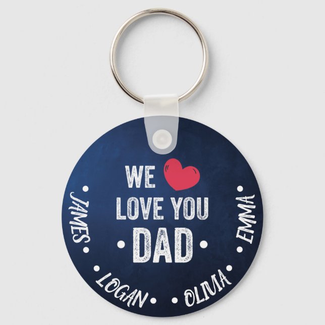 we love you dad, custom names keychain (Front)