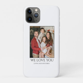 We Love You Dad Gift Custom Photo iPhone 11 Pro Case