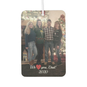 We Love You Dad Heart Photo Air Freshener