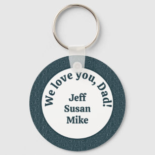 We love you, Dad! Keychain