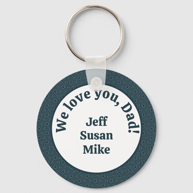 We love you, Dad!  Keychain (Front)
