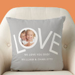 We love You Dad Photo Grey Throw Pillow<br><div class="desc">This "We Love You Dad!" Photo Pillow is decorated with the word LOVE in white typography on a grey background.
Easily customizable with your photo and name.
Perfect as a gift for Dad.</div>