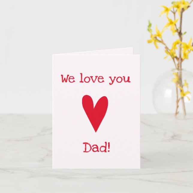We love you Dad! | Red Heart Father's Day Card (Yellow Flower)