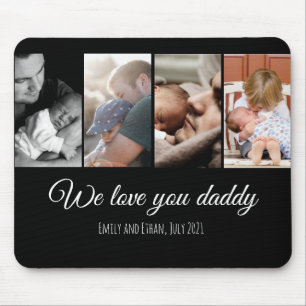 We love you daddy black photo collage dad family mouse pad